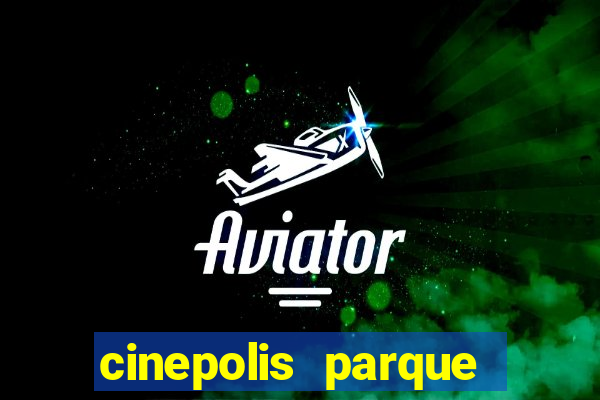 cinepolis parque shopping bahia